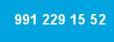 991 229 15 52 991 229 15 52